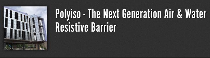 Webinar: Polyiso - The Next Generation Air & Water Resistive Barrier, March 1, 12 pm EST