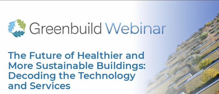 Greenbuild Webinar: The Future of Healthier and More Sustainable Buildings