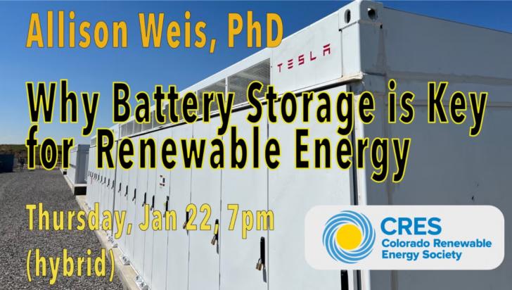 Why Battery Storage is Key for Renewable Energy, In-person and live event, January 22, Golden, Colorado