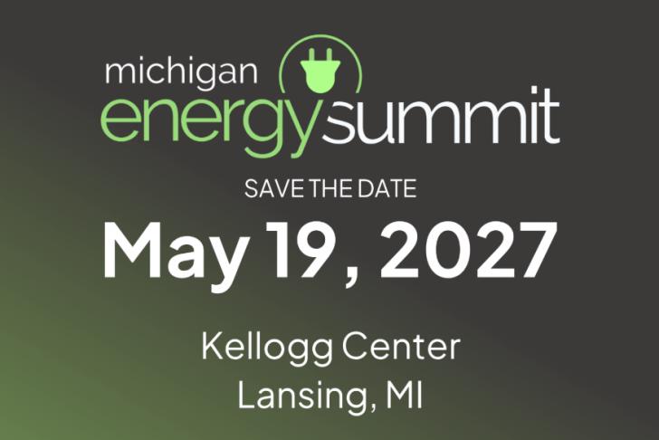 2027 Michigan Energy Summit, May 19, East Lansing, Michigan