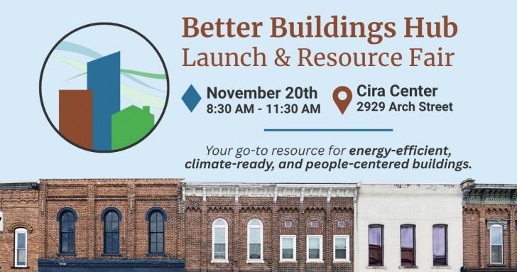 Save The Date: Better Buildings Hub Launch & Resource Fair, November 20, Philadelphia, Pennsylvania