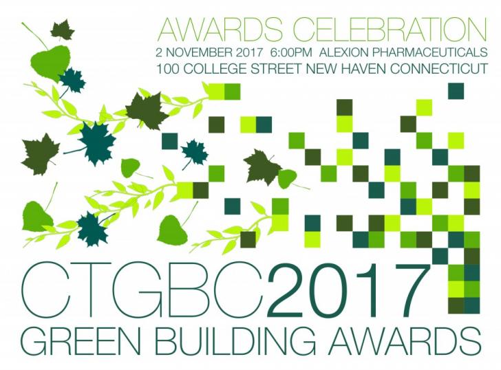 2017 Connecticut Green Building Awards, November 2nd , New Haven