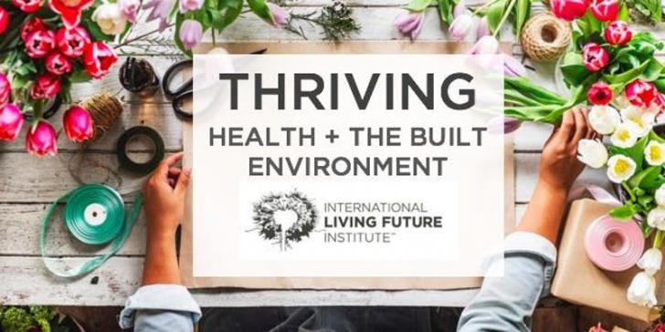 THRIVING: HEALTH AND THE BUILT ENVIRONMENT JUN 4, 2018 Vancouver BC