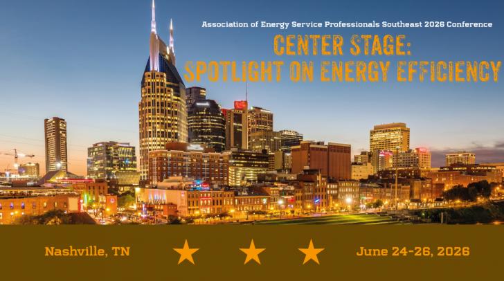 AESP Southeast Center Stage: Spotlight on Energy Efficiency, June 24 -  26, Nashville, Tennessee