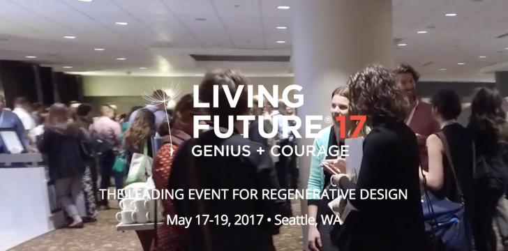Living Future unConference 17, May 16-19, Seattle