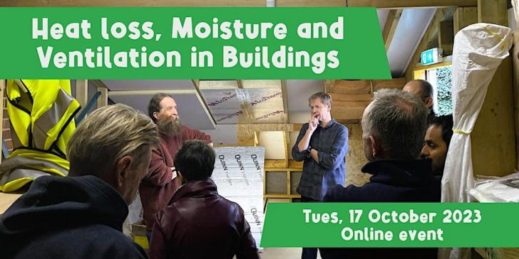 Free Webinar: Heat Loss, Moisture and Ventilation in Buildings, October 17