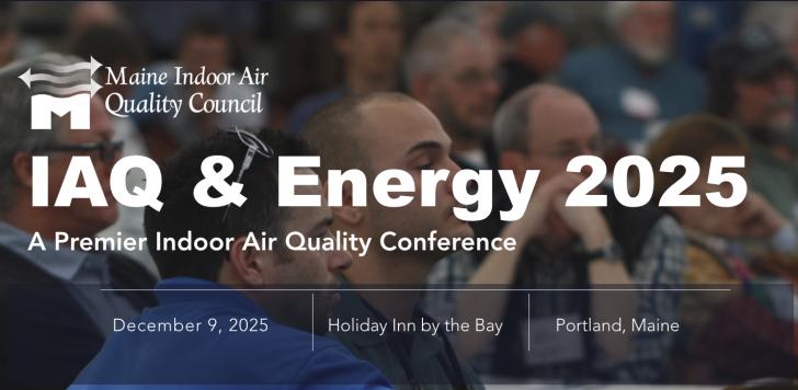 IAQ & Energy 2025, Portland, Maine