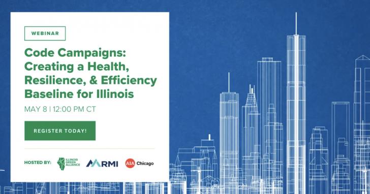 Free Webinar: Code Campaigns, Creating a Health, Resilience, and Efficiency Baseline for Illinois, May 8,