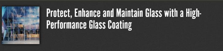 Free GreenCE Design and Construction Webinar: Protect, Enhance and Maintain Glass with a High-Performance Glass Coating, May 3