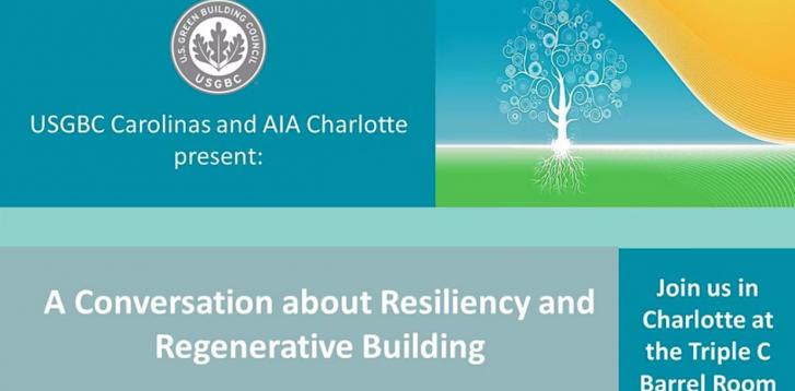 USGBC Carolinas & AIA Charlotte: Resilience and Regenerative Building, April 17