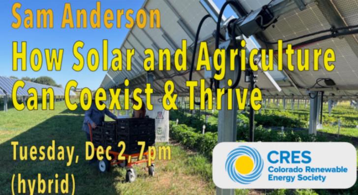 How Solar and Agriculture can Coexist & Thrive, Hybrid Event, December 2, Golden, Colorado