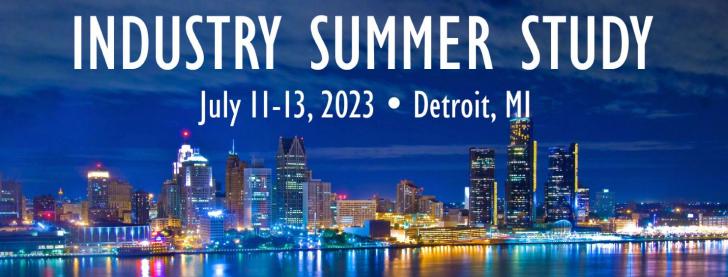 2023 Industry Summer Study, Detroit, Michigan, July 11-13