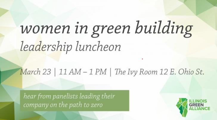 Women in Green Building Leadership Luncheon, March 23