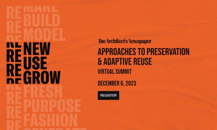 Virtual Summit: Renew Reuse Regrow, Approaches to Preservation & Adaptive Reuse, December 6