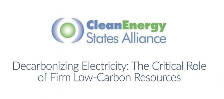 Decarbonization Electricity: The Critical Role of Firm Low-Carbon Resources