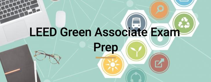 LEED Green Building Exam Prep