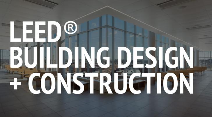 Three Part Online Workshop: LEED® v5 Building Design & Construction Exam Prep, December 1, 9 am - 12 pm ET