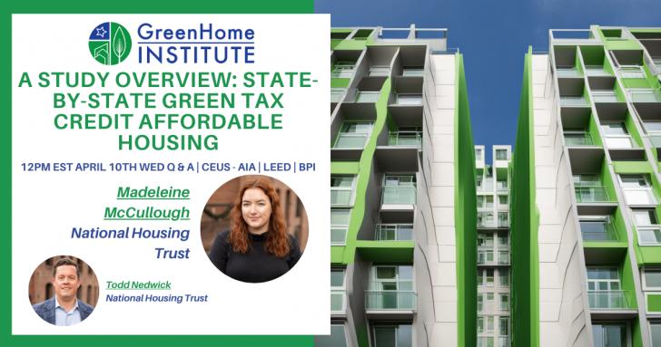 Free Webinar: A Study Overview: State-by-State Green Tax Credit Affordable Housing, April 10