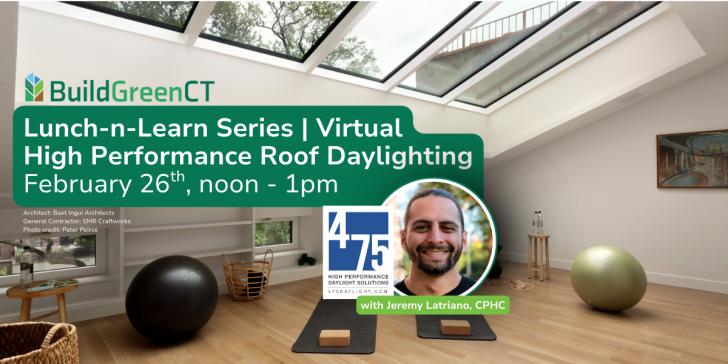 Lunch-n-Learn Series: High Performance Roof Daylighting, Online, February 26, 1 pm