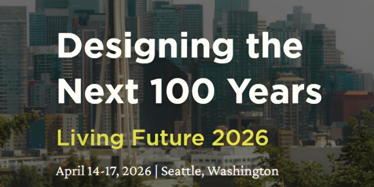 Living Future 2026, April 14-17, Seattle, Washington