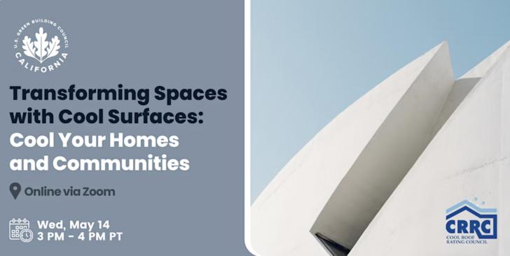 Free Webinar: Transforming Spaces with Cool Surfaces: Cool Your Homes and Communities, May 14,