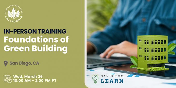Foundations of Green Building Training, March 26, San Diego, California