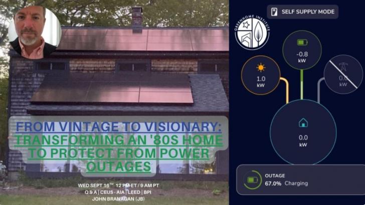 Free Webinar: From Vintage to Visionary - Transforming an '80s Home to Protect from Power Outages, September 16, 12 - 1 pm ET