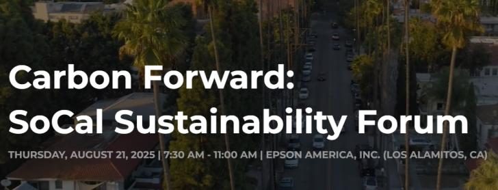 Carbon Forward: SoCal Sustainability Forum
