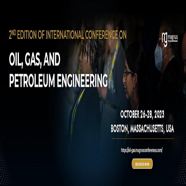 The International Conference on Oil, Gas, and Petroleum Engineering organized by Magnus Group is a significant event for professionals and experts in the oil and gas industry.