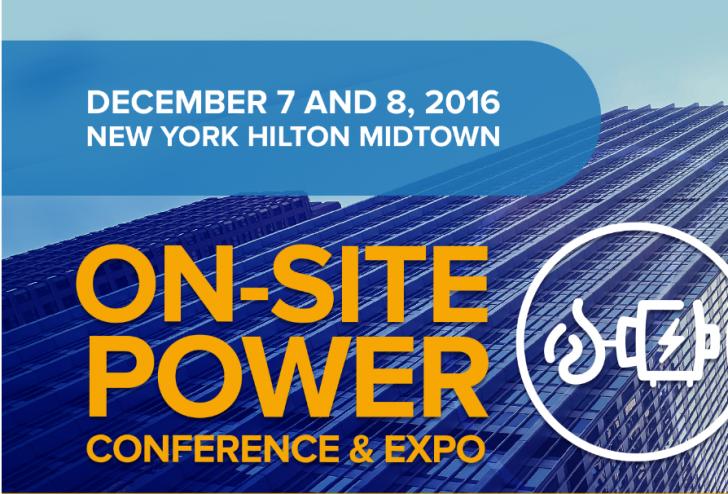 NYSERDA On-Site Power Conference & Expo - Integrating Combined Heat and Power, Solar PV, and Energy Storage, Dec 7-8, NY