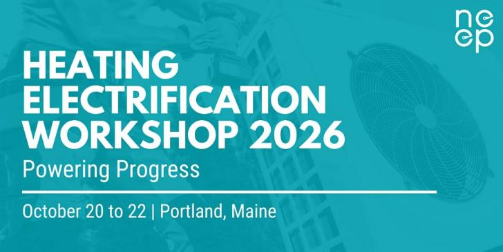 Heating Electrification Workshop, October 20 - 22, Portland, Maine