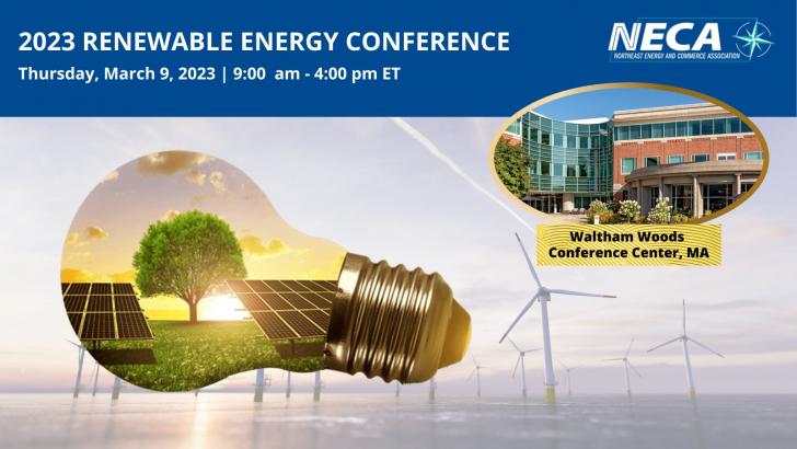 NECA’s Annual Renewable Energy Conference, March 9, 9am-4pm, Waltham