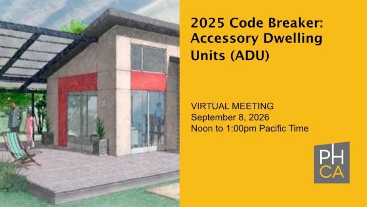 Free Webinar: 2025 Code Breaker: Accessory Dwelling Units (ADU), September 8,  12 - 1 pm PT