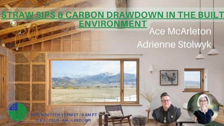 Free Webinar: Straw SIPS & Carbon Drawdown in the Built Environment, November 11, 12 pm ET