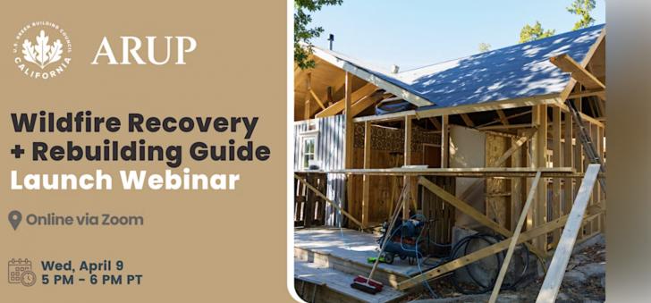 USGBC California California Wildfire Recovery + Rebuilding Guide, Launch Webinar, April 9