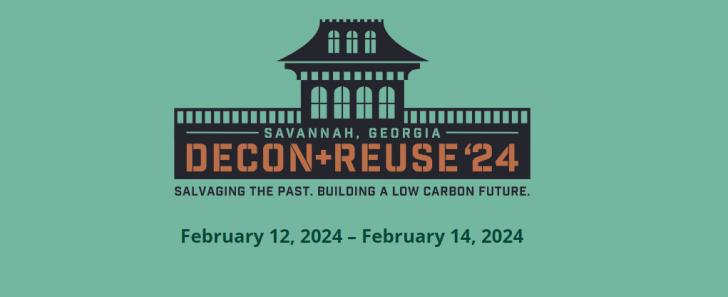 Build Reuse 2024: Salvaging the Past. Building a Low Carbon Future, February 12-14