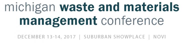 DEQ - Michigan Waste and Materials Management Conference, December 13  -  December 14, Novi