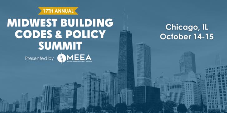Midwest Building Codes & Policy Summit, October 14 - 15, Chicago, Illinois