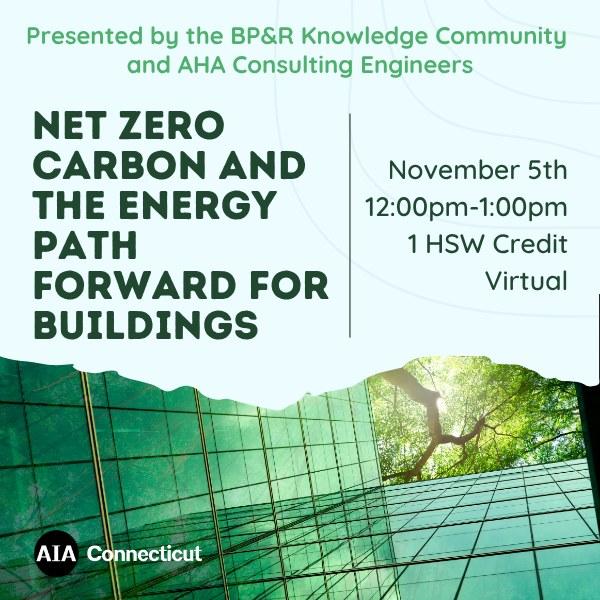 Net Zero Carbon and the Energy Path Forward for Buildings, Online, November 5, 12 - 1 pm ET