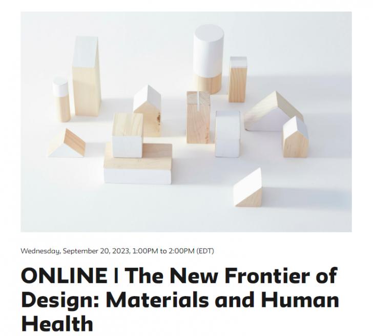 Free Webinar: The New Frontier of Design: Materials and Human Health, September 20, 1-2 pm EDT