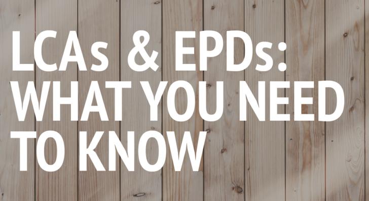 LCAs & EPDs: What You Need to Know