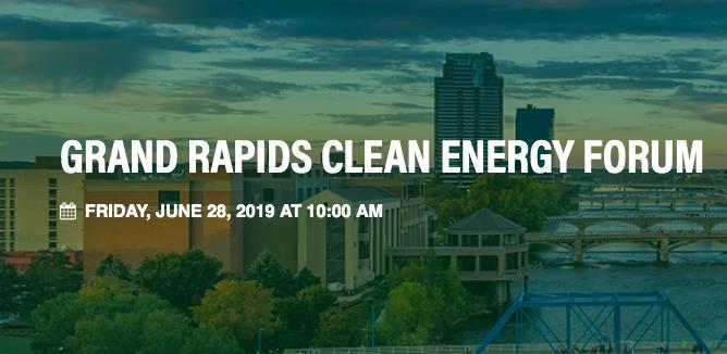 Clean Energy Forum, Grand Rapids, MI