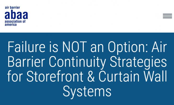 Failure is NOT an Option: Air Barrier Continuity Strategies for Storefront & Curtain Wall Systems, January 25