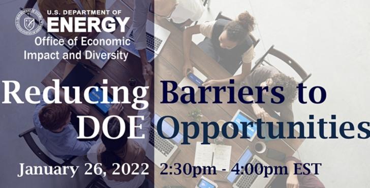 Reducing Barriers to Department of Energy (DOE) Opportunities