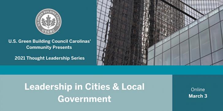 Online: USGBC North Carolina Presents: Leadership in Cities & Local Governments