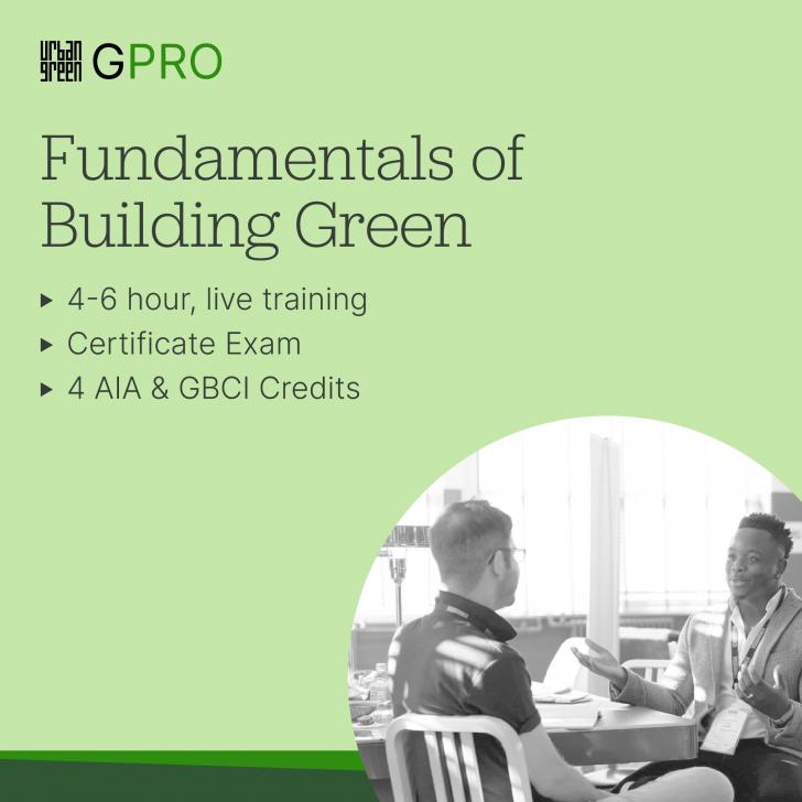 GPRO Fundamentals of Building Green, Online Training with Urban Green ...