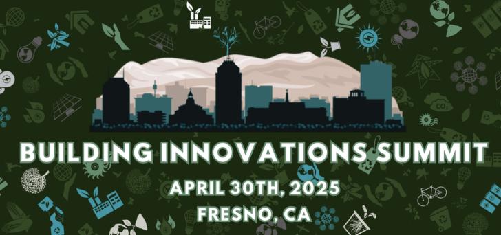 Building Innovation Summit, April 30, Fresno, California - Green ...