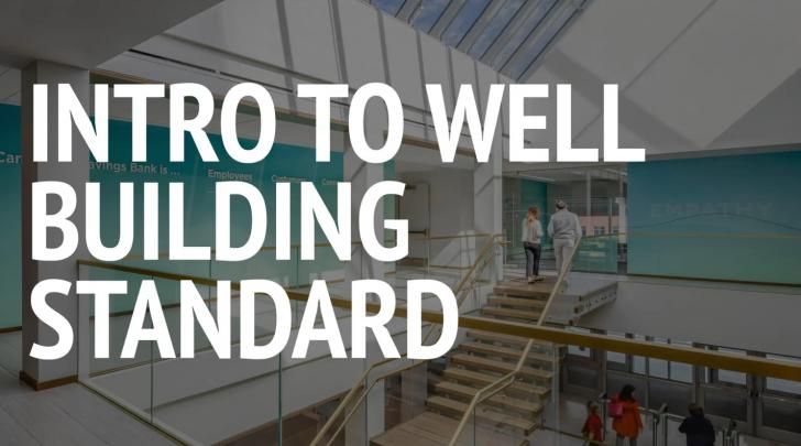 Intro to WELL Building Standard, Online Course, August 28, 12 - 2 pm ...