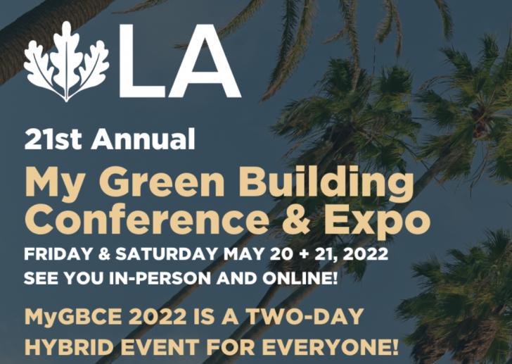 USGBC LA's My Green Building Conference and Expo 2022, Hybrid Event in ...
